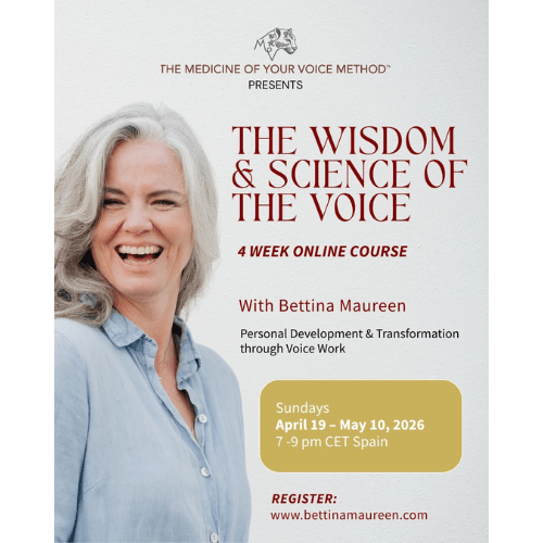 The Medicine of your Voice Method 4 weeks online course | 19th April – 10th May 2026 | 7 pm CET