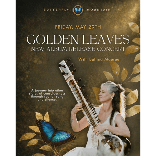 GOLDEN LEAVES New Album Release Concert with Bettina Maureen | 29th of May 2026, Butterfly Mountain, Topanga, CA