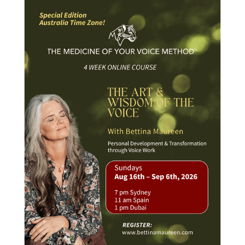 The Medicine of your Voice Method 4 weeks online course | 16th Aug – 6th Sep 2026 | 11 am Spain/ 7 pm Sydney